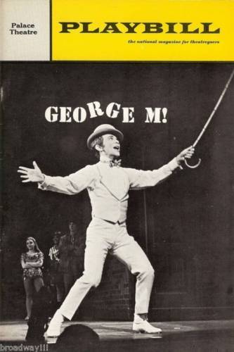 Joel Grey "GEORGE M!" (Cohan) Bernadette Peters 1968 Broadway Premiere Playbill