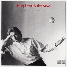 HUEY LEWIS & THE NEWS - Small World CD