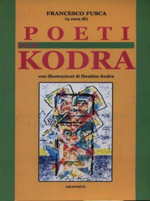 DICHTER FÜR KODRA ERSTE AUSGABE FUSCA FRANCESCO GRAFOSUD 2002 \