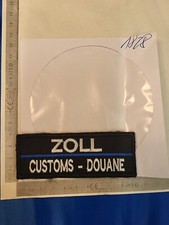 (1828) Ärmelabzeichen Klett Zoll CUSTOMS DOUANE