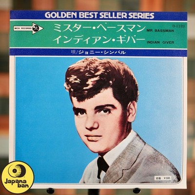 Johnny Cymbal - Mr. Bassman / Indian Giver - D-1120 - 7'' - Japan - EX