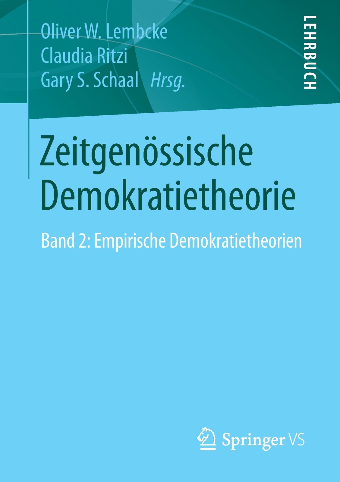 Thumbnail - Zeitgenössische Demokratietheorie Oliver W. Lembcke (u. A.)
