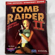 Tomb Raider II: Starring Lara Croft: The Official Strategy Guide by Kip Ward