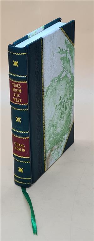 Chinese Autobiography Tides from the West 1947 by Chiang Monlin Leather Bound Vintage