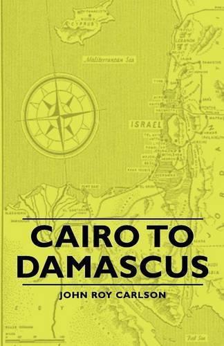 Thumbnail - John Roy Carlson Cairo To Damascus (taschenbuch)
