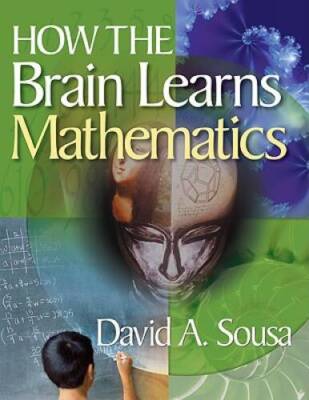 How the Brain Learns Mathematics - Paperback By Sousa, David A. - VERY GOOD