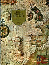 Una storia del sale - Jean-François Bergier (Marsilio Editori) [1984]