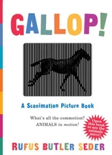 Gallop!: A Scanimation Picture Book - Board book By Seder, Rufus Butler - GOOD
