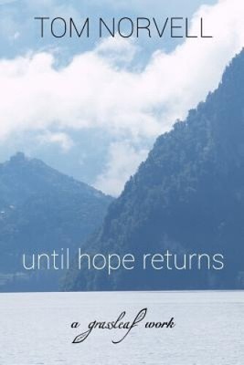 until hope returns by Norvell, Tom