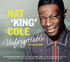 Unforgettable: The Collection Nat 'King' Cole CD 2015 Free UK P&P Top-quality