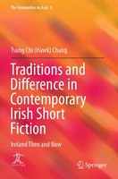 Tsung Chi Chang | Traditions And Difference in Contemporary Irish Short Fiction