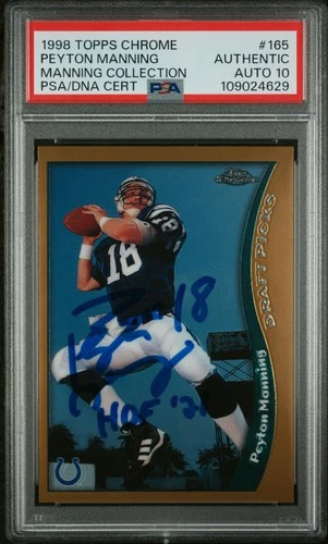 1998 TOPPS CHROME #165 PEYTON MANNING ROOKIE RC PSA AUTH HOF '21 SIGNED AUTO 10