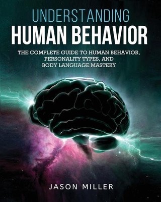 Jason Miller Understanding Human Behavior (Taschenbuch)
