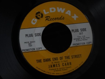 Z30 GOLDWAX 317 PROMO SOUL JAMES CARR LOVABLE GIRL THE DARK SIDE OF THE STREET