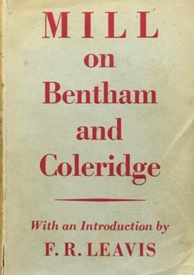 Mill on Bentham and Coleridge J S Mill