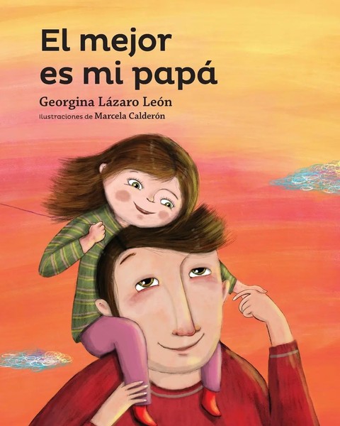 El Mejor Es Mi Papá Georgina Lazaro Taschenbuch Kartoniert / Broschiert Spanisch-image