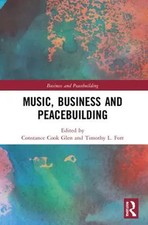 Music, Business and Peacebuilding Constance C...