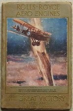 ROLLS ROYCE AERO ENGINES & THE GREAT VICTORY WW1 BOOK AEROPLANES c1919