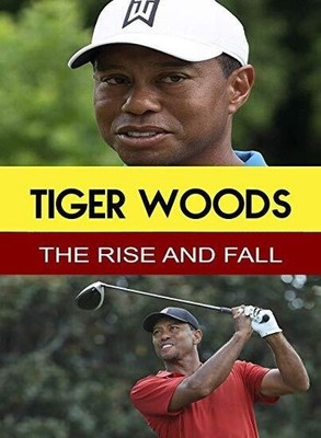 Tiger Woods - The Rise & Fall [Used Very Good DVD] Alliance MOD