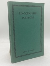 Lincolnshire Folklore Ethel H Rudkin 1936 1st Edition Witches Devils