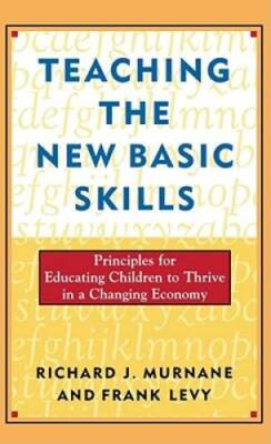 Teaching the New Basic Skills: Principles for Educating Children to Thriv - GOOD