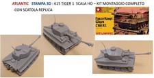 ATLANTIC  : 615  H0  TIGER 1  - 3D PRINTING - KIT MONTAGGIO + SCATOLA REPLICA