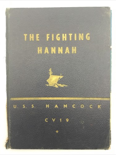 The Fighting Hannah 1945 USS Hancock CV-19 Ship's Cruise Book WWII Carrier Japan