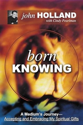 Born Knowing by John Holland (2003, Trade Paperback)