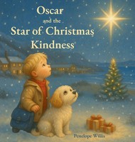 Penelope Willis | Oscar And The Star Of Christmas Kindness | Buch | Englisch