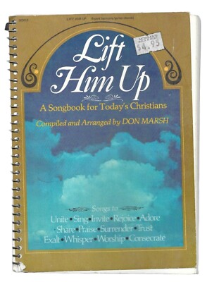 Lift Him Up Songbook for Todays Christians Marsh 1977 Unite Sing Invite Rejoice