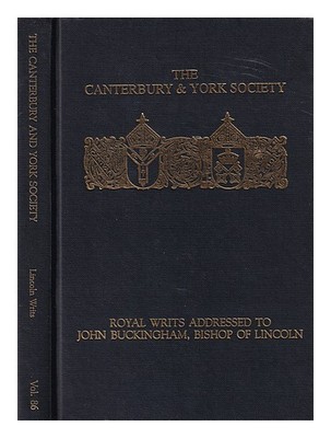 Mchardy, A.K.Buckingham, John Bishop Of Lincoln Royal Writs Adressen Zu John