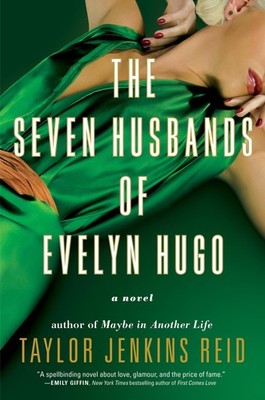 The Seven Husbands of Evelyn Hugo Taylor Jenkins Reid