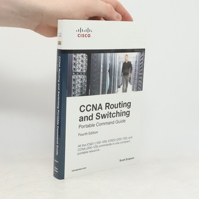 CCNA Routing and Switching. Portable Command Guide  |  Scott Empson