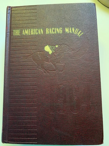 1964 The American Racing Manual by Daily Racing Form - America's Turf ...