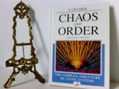 Chaos and Order: The Complex Structure of Living Systems The Complex Structure o