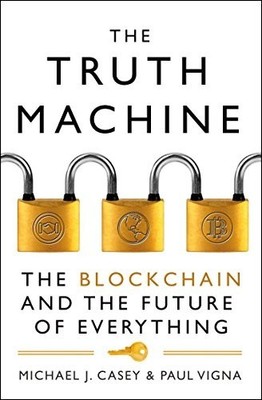 The Truth Machine: The Blockchain and t..., Vigna, Paul