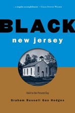 Black New Jersey: 1664 to the Present Day by Hodges, Graham Russell Gao