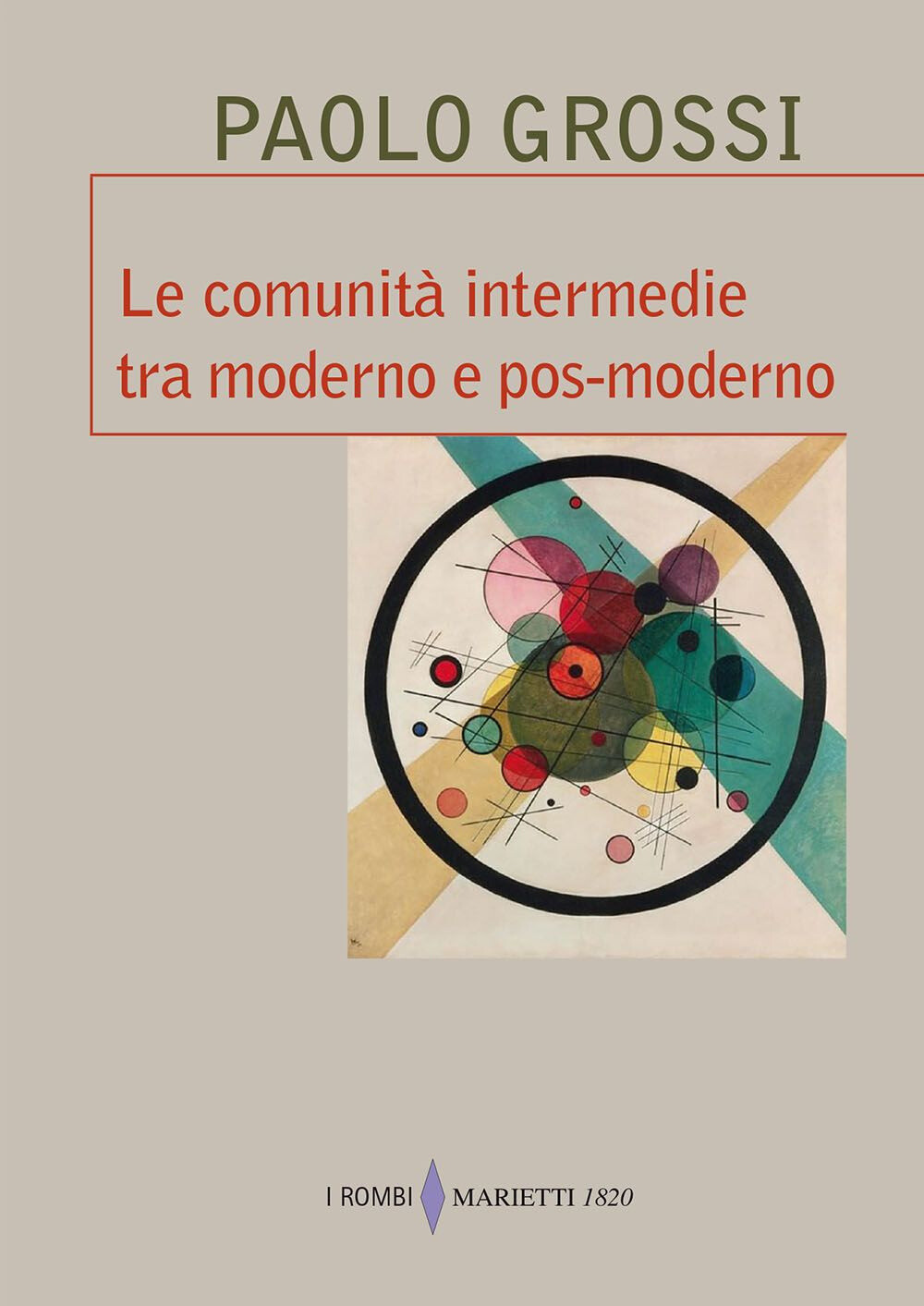 Libri Paolo Grossi - Le Comunita Intermedie Tra Moderno E Pos-Moderno
