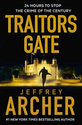 Traitors Gate William Warwick Novels Hardcover Jeffrey Archer