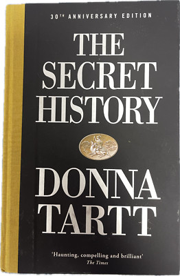 The Secret History: 30th anniversary edition - Hardcover Book  by Donna Tartt