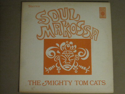 THE MIGHTY TOM CATS SOUL MAKOSSA LP 1974 PAUL WINLEY 121 SOUL JAZZ