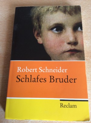 Robert Schneider, Schlafes Bruder, Reclam, 2011