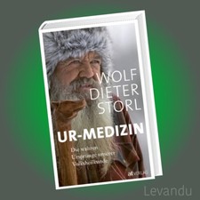UR-MEDIZIN | WOLF-DIETER STORL | Die wahren U...