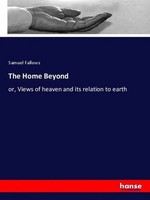 Samuel Fallows | The Home Beyond | Taschenbuch | Englisch (2020) | Hansebooks