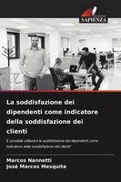 La Soddisfazione Dei Dipendenti Come Indicatore Della Soddisfazione Dei Clienti
