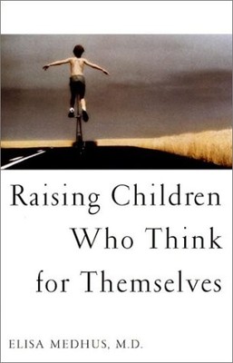 Raising Children Who Think for Themselves