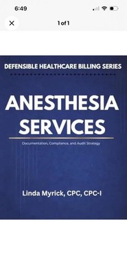 Defensible Healthcare Billing Anesthesia Services: Documentation, Compliance, an