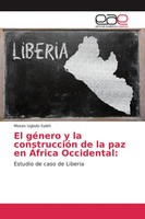 Moses Ugbobi Saleh | El GéNero Y La ConstruccióN De La Paz En ÁFrica Occidental: