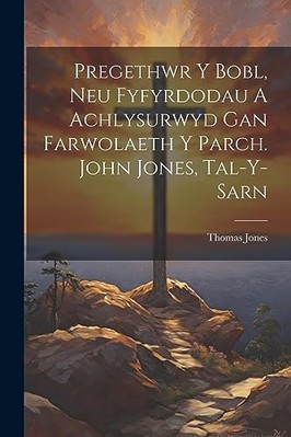 Pregethwr Y Bobl, Neu Fyfyrdodau a Achlysurwyd Gan Farw -  NEW Thomas Jones (C 2