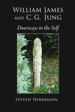 William James and C.G. Jung: Doorways to the Self, Herrmann, Steven, 97817346582